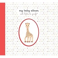 My Baby Album with Sophie la girafe® My Baby Album with Sophie la girafe® Spiral-bound