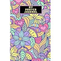My Prayer Journal: Daily Christian Devotional Workbook Planner for prayers: Spiritual gift notebook for men women girls: Perfect Appreciation for ... birthday, dad, mom, Boss, Halloween, wife,