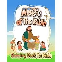 ABC's of The Bible Coloring Book for Kids: Christian Alphabet Words with biblical illusttrations for children ages 4-8 ABC's of The Bible Coloring Book for Kids: Christian Alphabet Words with biblical illusttrations for children ages 4-8 Paperback