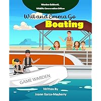 Will and Emma Go Boating (Game Warden) (English Edition) Will and Emma Go Boating (Game Warden) (English Edition) Kindle Edition Paperback