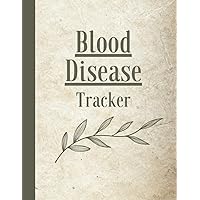 Blood Disease Tracker: Hemolytic Anemia, Vasculitis, Thrombocytopenia, Chronic Lymphocytic Leukemia, Non-Hodgkin Lymphoma, Antiphospholipid Syndrome and more Blood Disease Tracker: Hemolytic Anemia, Vasculitis, Thrombocytopenia, Chronic Lymphocytic Leukemia, Non-Hodgkin Lymphoma, Antiphospholipid Syndrome and more Paperback