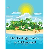 The Great Egg-venture on Chicken Island The Great Egg-venture on Chicken Island Paperback