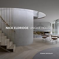 Nick Eldridge: Unique Houses Nick Eldridge: Unique Houses Hardcover