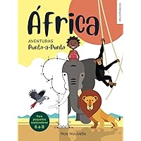 África: Aventuras punto a punto | Para niños de 6 a 8 años | Libro de actividades, para colorear y textos educativos (Spanish Edition)
