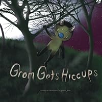 Grom Gets Hiccups Grom Gets Hiccups Paperback Kindle