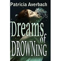 Dreams of Drowning Dreams of Drowning Paperback Kindle