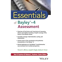 Essentials of Bayley-4 Assessment (Essentials of Psychological Assessment) Essentials of Bayley-4 Assessment (Essentials of Psychological Assessment) Paperback Kindle