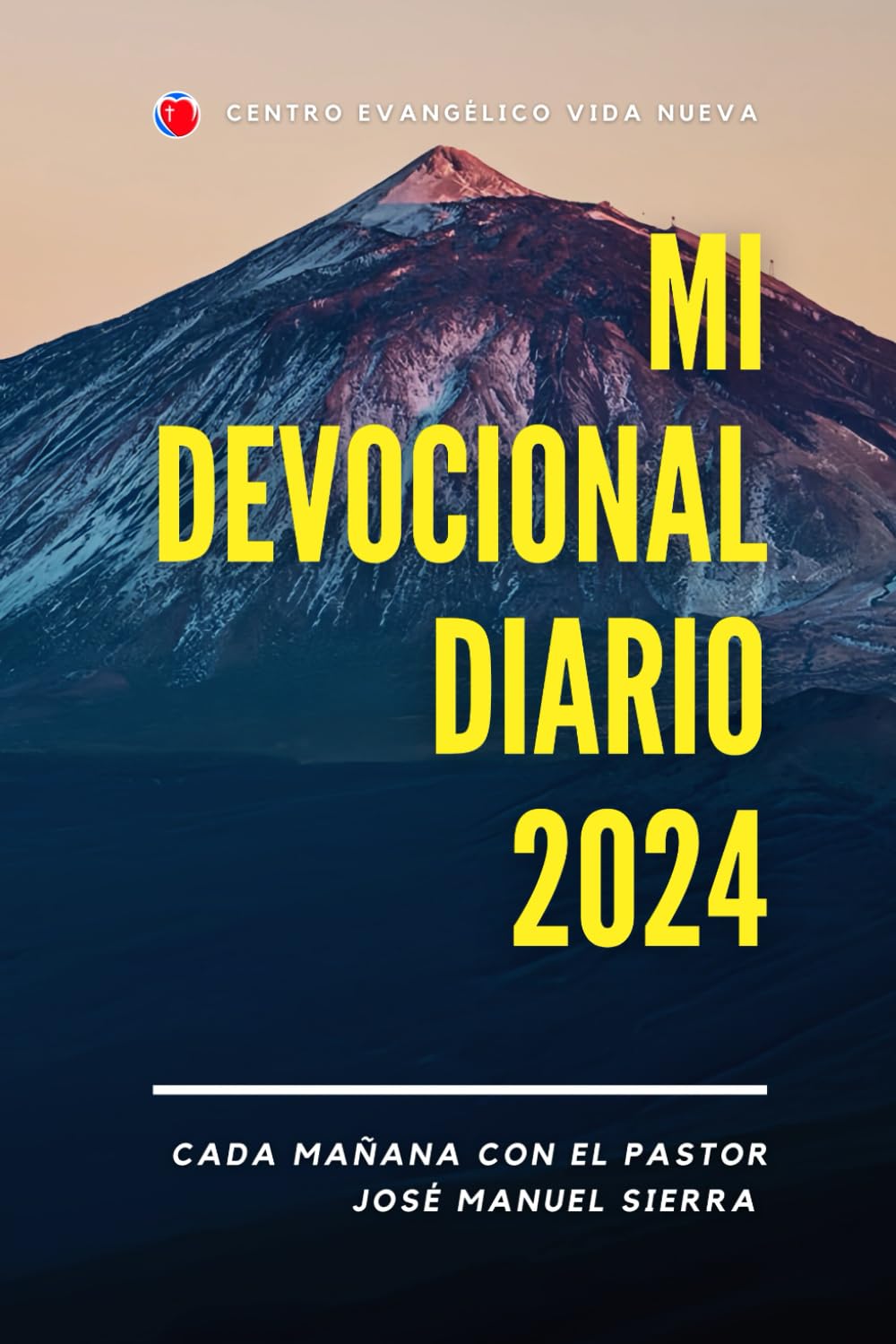 Mi devocional diario 2024: Cada mañana con el Pastor José Manuel Sierra (Spanish Edition)