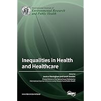 Inequalities in Health and Healthcare
