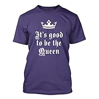 Good to Be Queen #139 - A Nice Funny Humor Men's T-Shirt