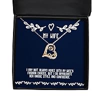 I May not Always Agree with My Wife's Fashion Choices, but I do. Wife Love Dancing Necklace, Best Wife Gifts, Jewelry for Wife