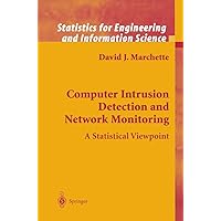 Computer Intrusion Detection and Network Monitoring: A Statistical Viewpoint (Information Science and Statistics) Computer Intrusion Detection and Network Monitoring: A Statistical Viewpoint (Information Science and Statistics) Hardcover eTextbook Paperback