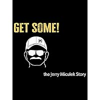 Get Some: The Jerry Miculek Story