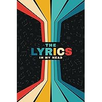 Lyrics Notebook for Songwriters: Song and Music Composition book with Wide Staff. Write Song Lyric, Title, Verse, Chorus, Bridge and Keyword Ideas. ... and Blank Sheet Music Paper with 10 Staves