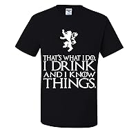 Thats What I Do I Drink and I Know Things Logo Fashion Graphic Mens T-Shirts