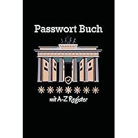 Passwort Buch mit A-Z Register: Organizer und Manager deiner Passwörter | Platz für 520 Passwörter | Kleines Notizbuch perfekt für die Handtasche | Din A5 und 110 Seiten (German Edition)