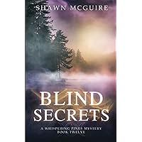 Blind Secrets: A Whispering Pines Mystery, Book 12