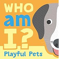 Who am I? Playful Pets: Interactive Lift-the-Flap Guessing Game Book for Babies & Toddlers