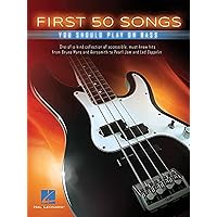 First 50 Songs You Should Play On Bass First 50 Songs You Should Play On Bass Paperback Kindle Spiral-bound