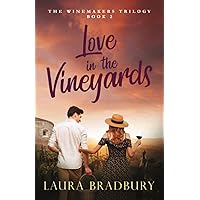 Love in the Vineyards (The Winemakers Trilogy) Love in the Vineyards (The Winemakers Trilogy) Paperback Kindle