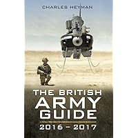 The British Army Guide, 2016–2017 The British Army Guide, 2016–2017 Kindle Paperback
