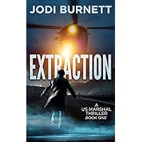 Extraction - US Marshal Dirk Sterling - Book 1