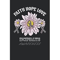 ENCEPHALITIS Awareness Sunflowers Lined Notebook: ENCEPHALITIS Journal 110 Pages 6x9 Inch for ENCEPHALITIS Warrior & ENCEPHALITIS Fighter