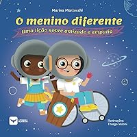 O menino diferente: Uma lição sobre amizade e empatia (Portuguese Edition)