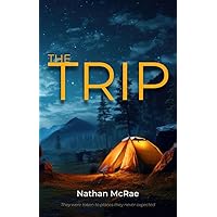 The Trip: The gripping British thriller. The perfect book for readers who want mystery and suspense.