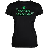 St Patricks Day Lets Get Lucked Up Juniors Soft T Shirt