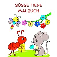 Süße Tiere Malbuch: Natur und Tiere zum Ausmalen für Kinder ab 3 Jahren (German Edition)