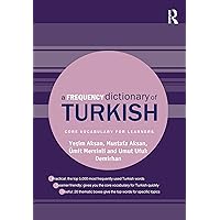 A Frequency Dictionary of Turkish (Routledge Frequency Dictionaries) A Frequency Dictionary of Turkish (Routledge Frequency Dictionaries) Paperback Kindle Hardcover