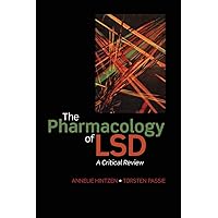 PHARMACOLOGY OF LSD P: A Critical Review PHARMACOLOGY OF LSD P: A Critical Review Paperback