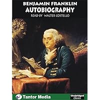Autobiography of Benjamin Franklin (Unabridged Classics in Audio) Autobiography of Benjamin Franklin (Unabridged Classics in Audio) Kindle Hardcover Paperback