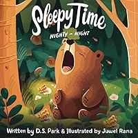 Sleepy Time Nighty-Night: A calming bedtime rhyming book for toddlers