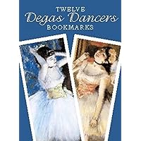 Twelve Degas Dancers Bookmarks (Dover Bookmarks)