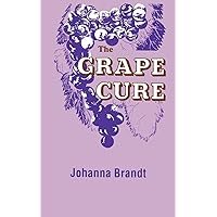 The Grape Cure The Grape Cure Paperback Audible Audiobook Kindle Hardcover Mass Market Paperback
