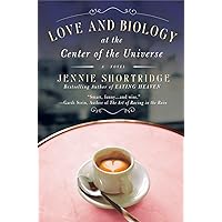 Love and Biology at the Center of the Universe Love and Biology at the Center of the Universe Paperback Kindle