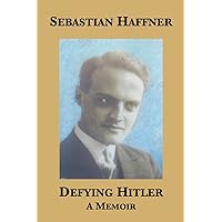 Defying Hitler: A Memoir Defying Hitler: A Memoir Kindle Hardcover Paperback Audio CD
