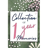 Collection Of 1 Year Memories: One Line A Day Journal For Women, Mom, Men, Father, Siblings Or Your Friends