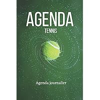 Agenda Tennis: Planifiez vos journées avec un agenda planificateur de 113 pages - Heure & Horaire - Check-list - Note | Pour tennisman (French Edition)