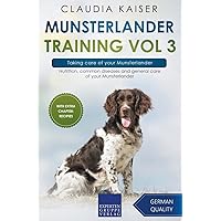 Munsterlander Training Vol 3 – Taking care of your Munsterlander: Nutrition, common diseases and general care of your Munsterlander