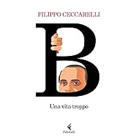 B (Italian Edition) B (Italian Edition) Kindle