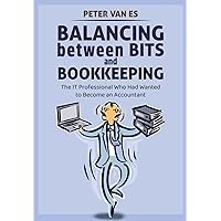 Balancing between Bits and Bookkeeping: The IT Professional Who Had Wanted to Become an Accountant