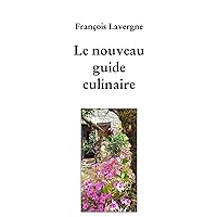 Le nouveau guide culinaire (French Edition)