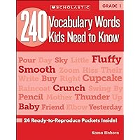 240 Vocabulary Words Kids Need to Know, Grade 1: 24 Ready-to-reproduce Packets That Make Vocabulary Building Fun & Effective 240 Vocabulary Words Kids Need to Know, Grade 1: 24 Ready-to-reproduce Packets That Make Vocabulary Building Fun & Effective Paperback