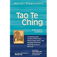 Tao Te Ching: Annotated & Explained (SkyLight Illuminations) Tao Te Ching: Annotated & Explained (SkyLight Illuminations) Paperback Kindle Hardcover