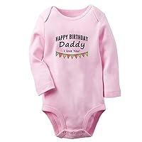 Happy Birthday Daddy I love You Novelty Rompers Newborn Baby Bodysuits Infant Jumpsuits Outfits Long Sleeves Clothes
