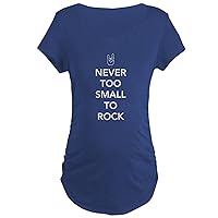CafePress Never Too Small to Rock Maternity T Shirt Women's Maternity Ruched Side T-Shirt