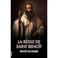 La Règle de Saint Benoît (French Edition) La Règle de Saint Benoît (French Edition) Kindle Audible Audiobook Hardcover Paperback